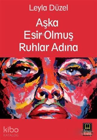 Aşka Esir Olmuş Ruhlar Adına - 1