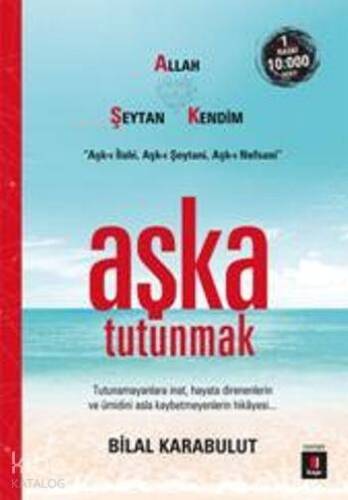 Aşka Tutunmak; Tutunamayanlara inat,hayata direnenlerin ve ümidini asla kaybetmeyenlerin hikâyesi - 1