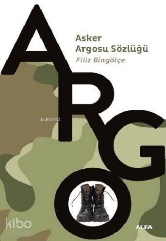 Asker Argosu Sözlüğü - 1