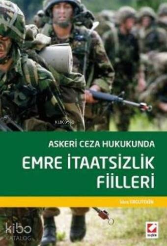 Askeri Ceza Hukukunda Emre İtaatsizlik Fiilleri - 1