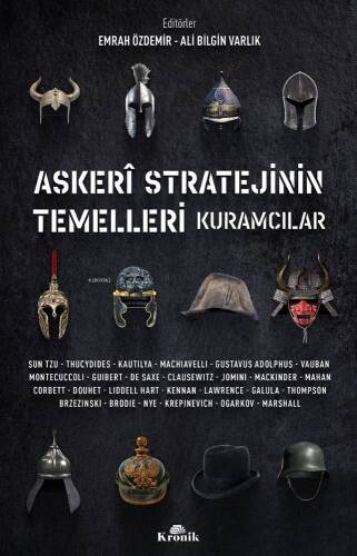 Askeri Stratejinin Temelleri ;Kuramcılar - 1