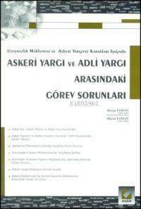 Askeri Yargı ve Adli Yargı Arasındaki Görev Sorunları; Askeri Yargı ve Adli Yargı Arasındaki Görev - 1