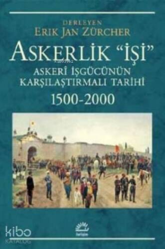 Askerlik İşi Askeri İşgücünün Karşılaştırmalı Tarihi; 1500-2000 - 1