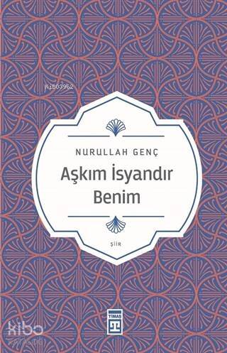 Aşkım İsyandır Benim - 1