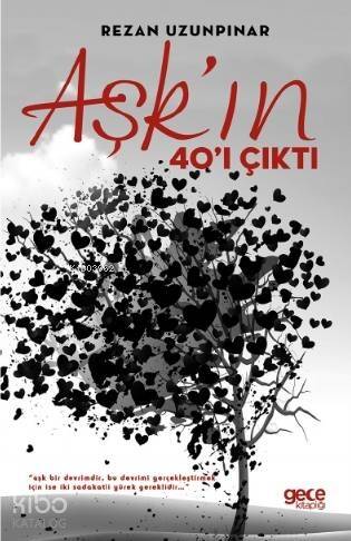 Aşk'ın 40'ı Çıktı; 