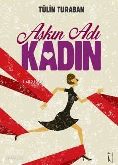 Aşkın Adı Kadın - 1