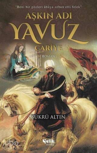 Aşkın Adı Yavuz; Cariye - 1