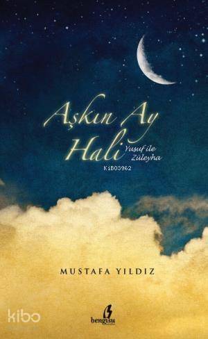 Aşkın Ay Hali; Yusuf ile Züleyha - 1