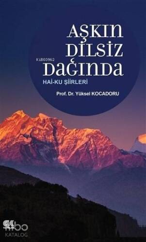 Aşkın Dilsiz Dağında Hai-ku Şiirleri - 1