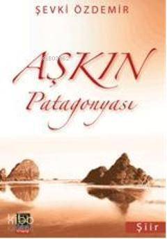 Aşkın Patagonyası - 1