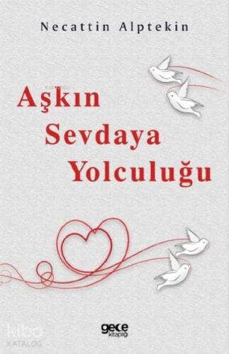 Aşkın Sevdaya Yolculuğu - 1