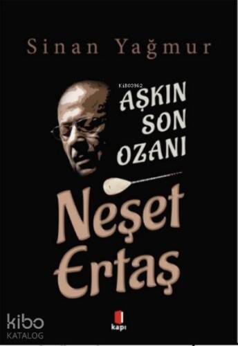 Aşkın Son Ozanı Neşet Ertaş - 1