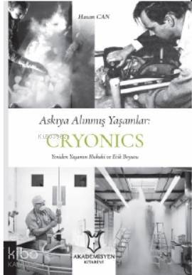 Askıya Alınmış Yaşamlar: Cryonics - 1