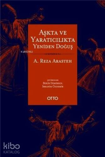 Aşkta ve Yaratıcılıkta Yeniden Doğuş - 1