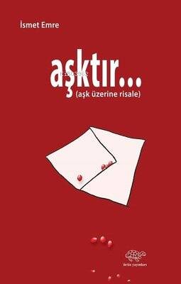 Aşktır Aşk Üzerine Risale - 1