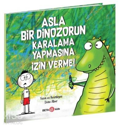 Asla Bir Dinozorun Karalama Yapmasına İzin Verme - 1