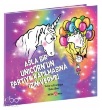 Asla Bir Unicorn’un Partiye Katılmasına İzin Verme! - 1