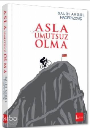 Asla Umutsuz Olma - 1