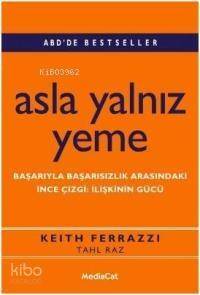 Asla Yalnız Yeme - 1