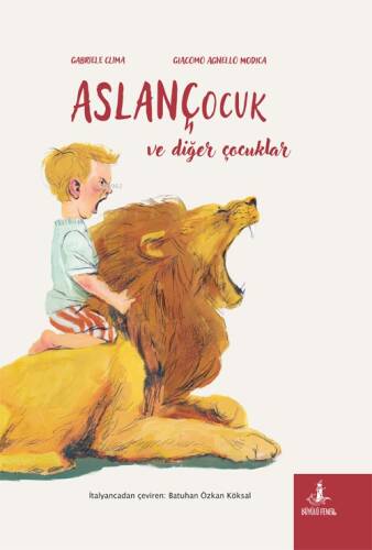 Aslan Çocuk ve Diğer Çocuklar - 1