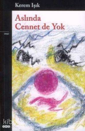 Aslında Cennet de Yok - 1