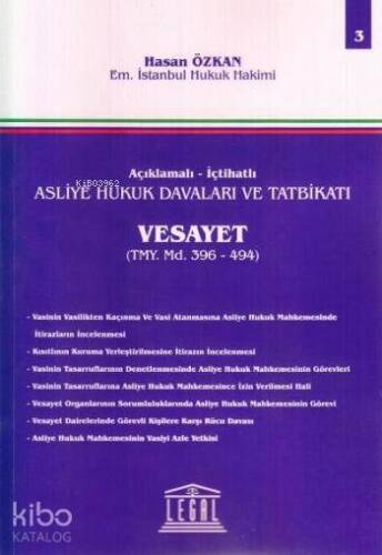 Asliye Hukuk Davaları ve Tatbikatı; Vesayet - Cilt 3 - 1