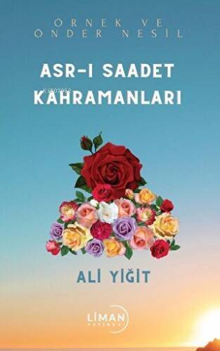 Asr-ı Saadet Kahramanları - 1