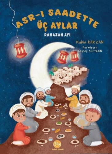 Asr-I Saadette Üç Aylar Ramazan Ayı - 1