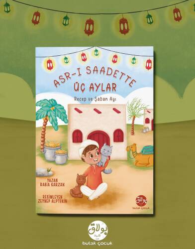 Asr-I Saadette Üç Aylar;Recep ve Şaban Ayı - 1