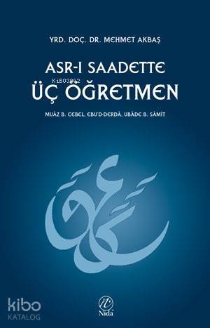 Asr-ı Saadette Üç Öğretmen - 1