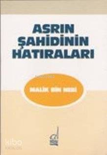 Asrın Şahidinin Hatıraları - 1