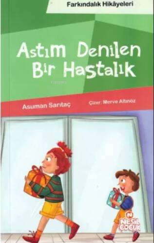 Astım Denilen Bir Hastalık (Farkındalık Hikayeleri) - 1