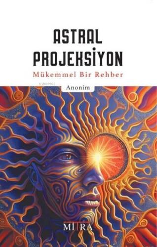 Astral Projeksiyon-Mükemmel Bir Rehber - 1