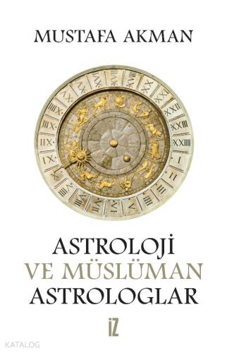 Astroloji ve Müslüman Astrologlar - 1