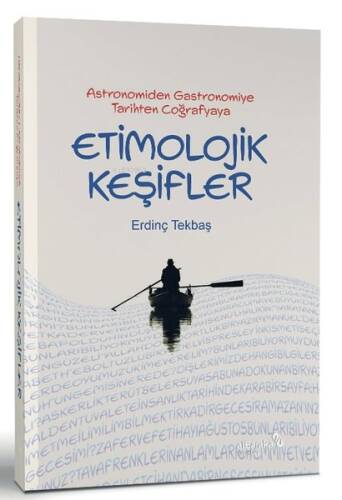 Astronomiden Gastronomiye Tarihten Coğrafyaya Etimolojik Keşifler - 1