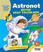 Astronot Büyük Uzay Yolculuğu - Astronot Olmak İstiyorum - 1