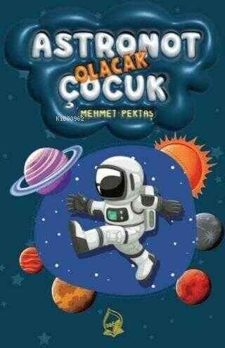 Astronot Olacak Çocuk - 1