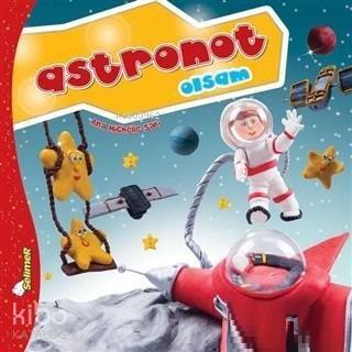 Astronot Olsam - Büyüyünce Ne Olsam? - 1