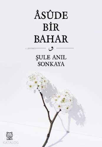 Asude Bir Bahar - 1