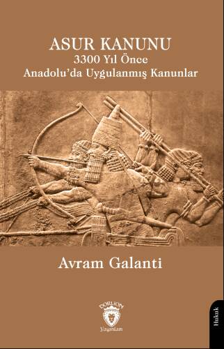 Asur Kanunu 3300 Yıl Önce Anadolu’da Uygulanmış Kanunlar - 1