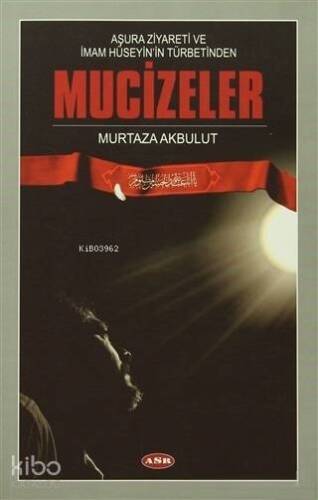 Aşura Ziyareti ve İmam Hüseyin'in Türbetinden Mucizeler - 1