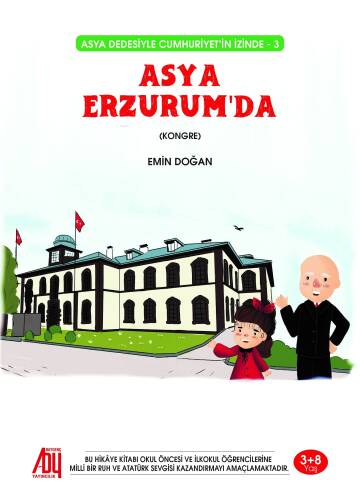 Asya Erzurum'da;Asya Dedesiyle Cumhuriyetin İzinde (3) - (Kongre) - 1