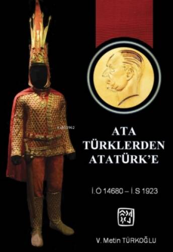 Ata Türklerden Atatürk'e - 1