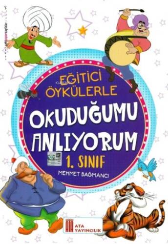 Ata Yayıncılık 1. Sınıf Eğitici Öykülerle Okuduğumu Anlıyorum (Mehmet Bağmancı) - 1