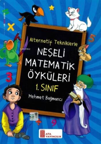 Ata Yayıncılık 1. Sınıf Neşeli Matematik Öyküleri(Alternatif Tekniklerle) - 1