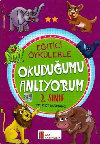 Ata Yayıncılık 2. Sınıf Eğitici Öykülerle Okuduğumu Anlıyorum (Mehmet Bağmancı) - 1