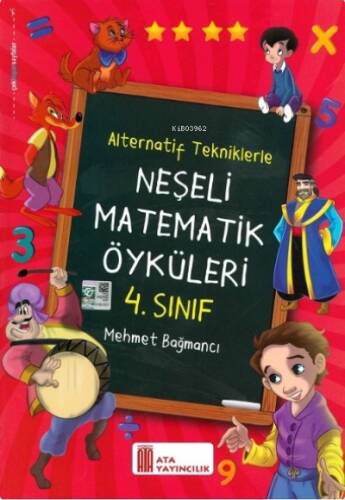 Ata Yayıncılık 4. Sınıf Neşeli Matematik Öyküleri(Alternatif Tekniklerle) - 1