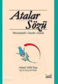 Atalar Sözü; Müntehaba´t-ı Durub-ı Emsal - 1