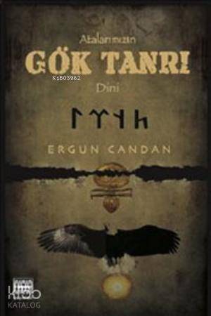 Atalarımızın Gök Tanrı Dini - 1