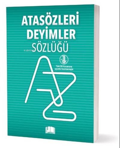 Atasözleri Deyimler Sözlüğü - 1